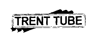 TRENT TUBE