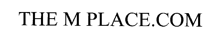 THE M PLACE.COM