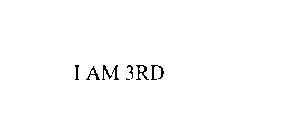 I AM 3RD