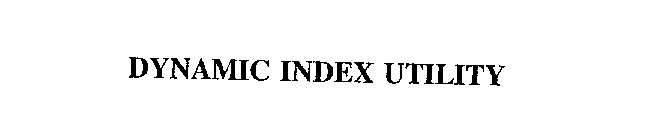 DYNAMIC INDEX UTILITY