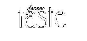 DENVER TASTE