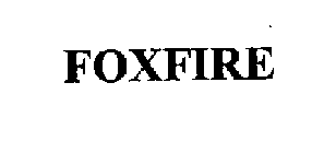 FOXFIRE