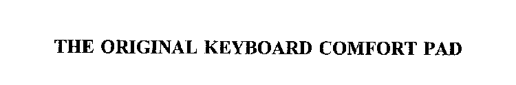 THE ORIGINAL KEYBOARD COMFORT PAD