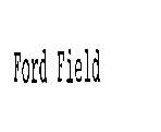 FORD FIELD