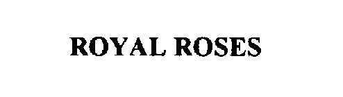 ROYAL ROSES