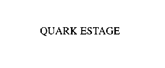 QUARK ESTAGE