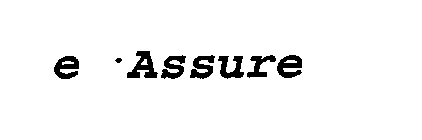 E .ASSURE