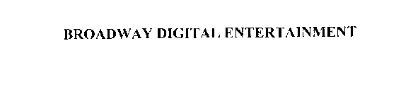 BROADWAY DIGITAL ENTERTAINMENT