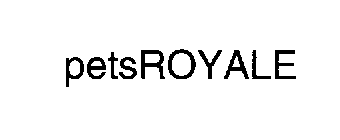 PETSROYALE