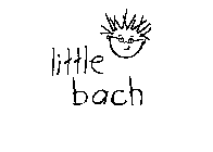 LITTLE BACH