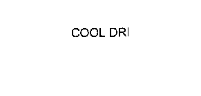 COOL DRI