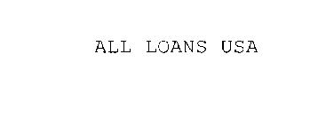 ALL LOANS USA