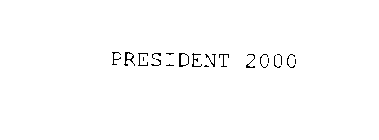 PRESIDENT 2000