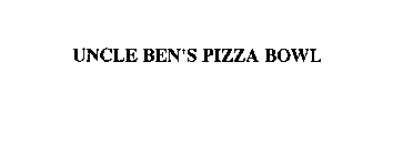 UNCLE BEN'S PIZZA BOWL