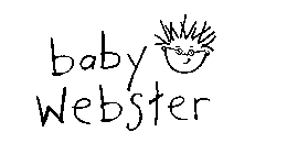 BABY WEBSTER