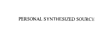 PERSONAL SYNTHESIZED SOURCE
