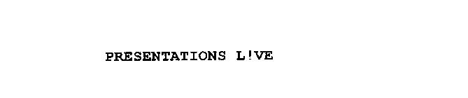 PRESENTATIONS L!VE