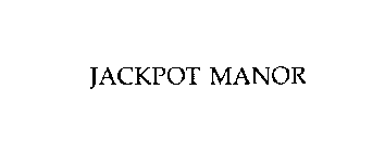 JACKPOT MANOR