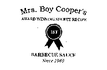 MRS. BOY COOPER'S AWARD WINNING SECRET RECIPE 1ST BARBECUE SAUCE SINCE 1940