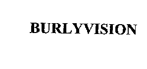 BURLYVISION