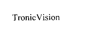 TRONICVISION