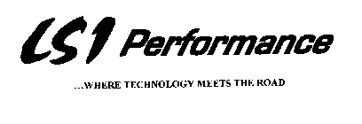 LS1 PERFORMANCE ...WHERE TECHNOLOGY MEETS THE ROAD