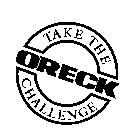 TAKE THE ORECK CHALLENGE