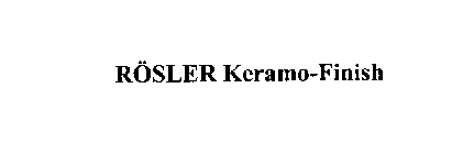 ROSLER KERAMO-FINISH