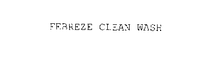 FEBREZE CLEAN WASH