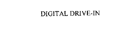 DIGITAL DRIVE-IN