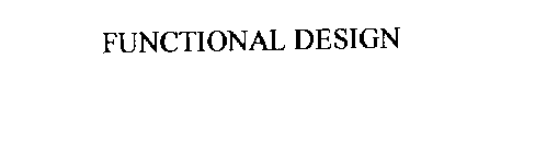 FUNCTIONAL DESIGN