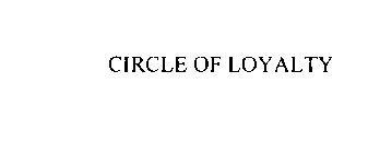 CIRCLE OF LOYALTY