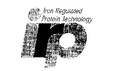 IRP IRON REGULATED PROTEIN TECHNOLOGY