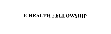 E-HEALTH FELLOWSHIP