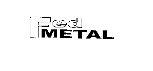 FEDMETAL