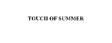 TOUCH OF SUMMER
