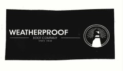 WEATHERPROOF BOOT COMPANY SINCE 1948