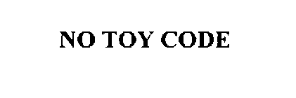 NO TOY CODE