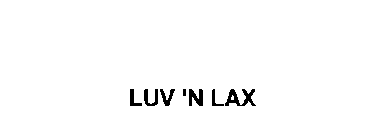 LUV ' N LAX
