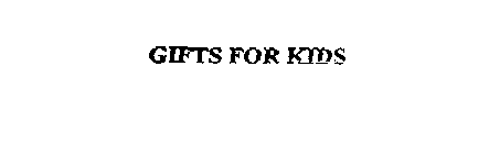GIFTS FOR KIDS