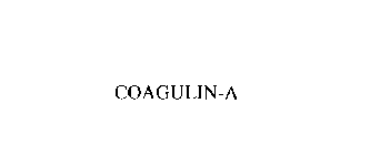 COAGULIN-A