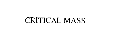 CRITICAL MASS