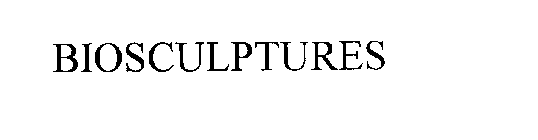BIOSCULPTURES