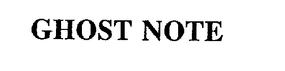 GHOST NOTE