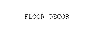 FLOOR DECOR