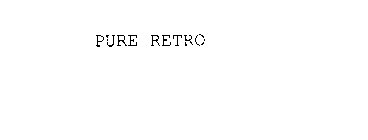 PURE RETRO