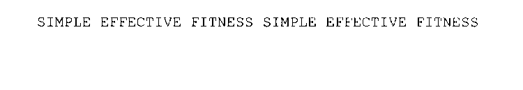 SIMPLE EFFECTIVE FITNESS