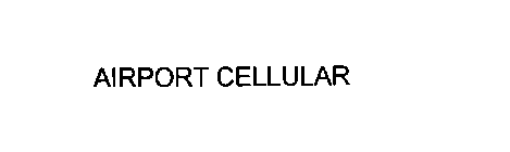 AIRPORT CELLULAR