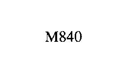 M840