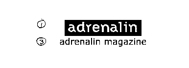 ADRENALIN MAGAZINE